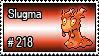 A stamp that says slugma #218 on the left and a sprite of slugma from pokemon, a slug made of magma, on the right.